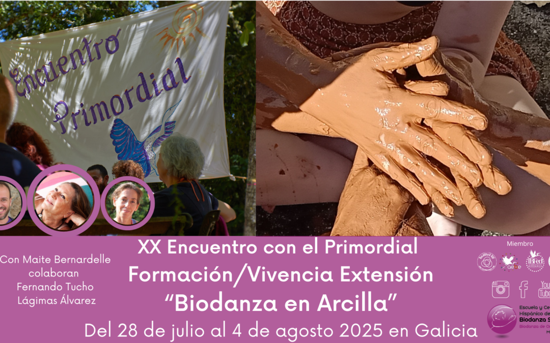 XX Encuentro con el Primordial y Extensión IBFed “Biodanza en Arcilla” con Maite Bernardelle